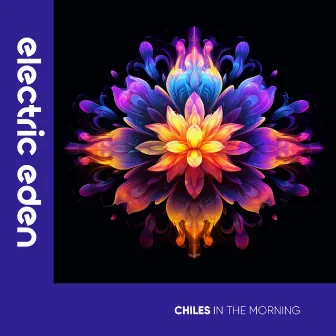 In the Morning by Chiles