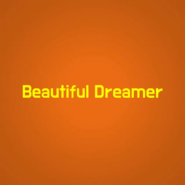 Beautiful Dreamer