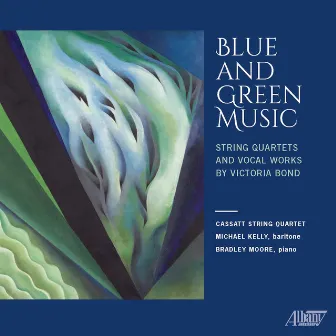 Blue & Green Music by Cassatt String Quartet