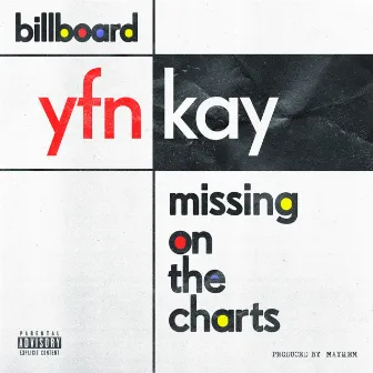 Missing On The Charts by YFN Kay