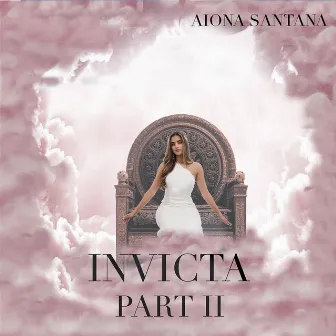 Invicta, Pt. 2 by Aiona Santana