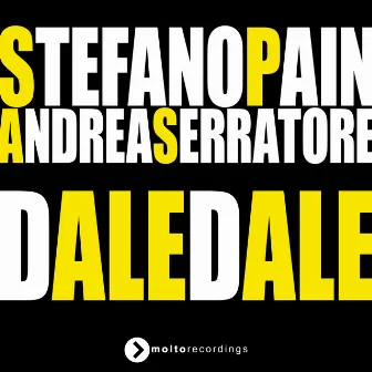 Dale Dale by Andrea Serratore