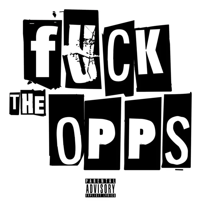 Fuck The Opps