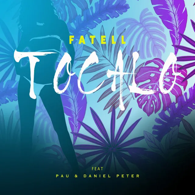 Tocalo (feat. Pau & Daniel Peter)