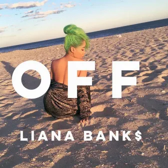 Off by Liana Banks