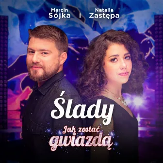 Ślady. Jak Zostać Gwiazdą by Natalia Zastępa