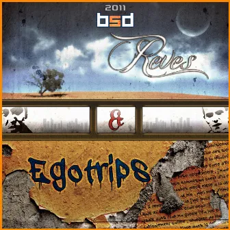 Rêves & Egotrips by BSD