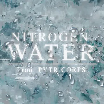 Nitrogen Water by TRUE ASTRO