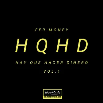 Hay Que Hacer Dinero, Vol. 1 by Fer Money