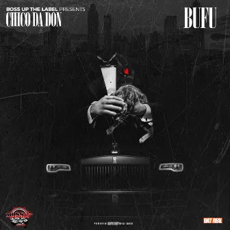 Bufu by Chico Da Don