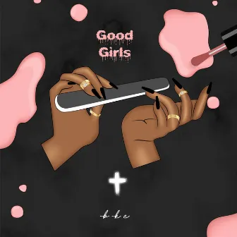 Good Girls by BKE