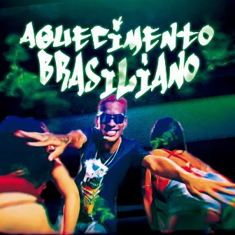 Aquecimento Brasiliano by Mc Dan BSB