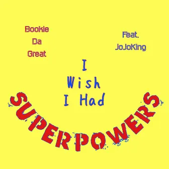 SuperPowers by BookieDaGreat