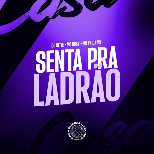 Senta pra Ladrão