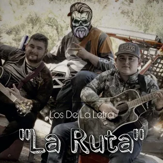 La Ruta by Los De La Letra