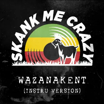 Wazanakent - Riddim #02 Wazanakent Dub by Skank Me Crazy