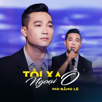 Tôi Xa Ngoại Ô by 