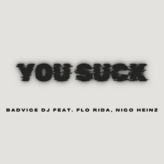 You Suck (feat. Flo Rida) - Extended