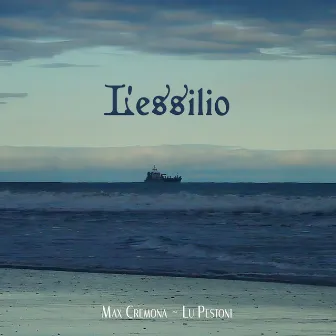 L´essilio by Lu Pestoni