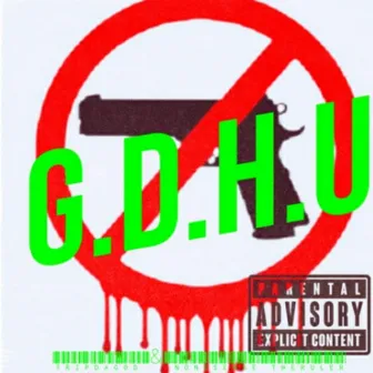 G.D.H.U by TripDaGod