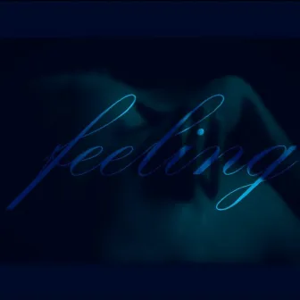 FEELING Ⅲ - This Feeling by J.KILL