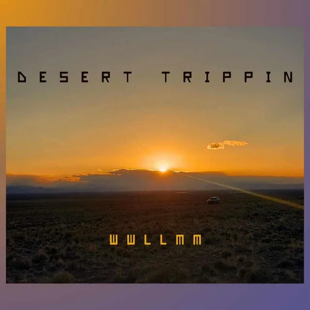 Desert Trippin'