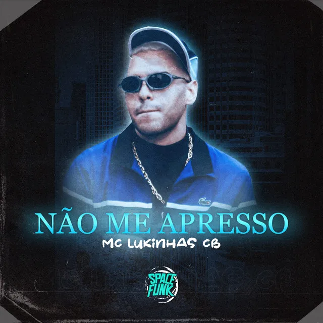 Não Me Apresso