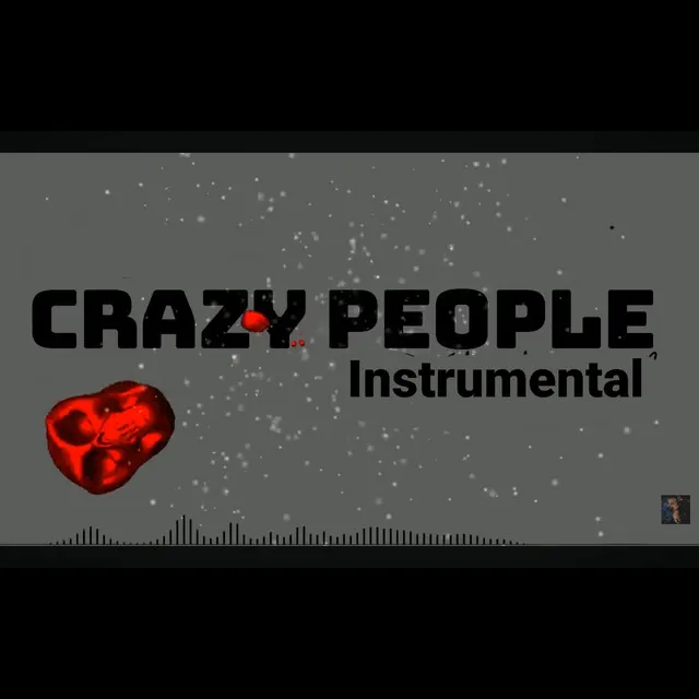 Crazy People Instrumental