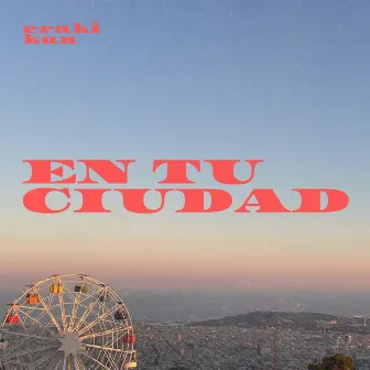 En tu ciudad by eraki kun