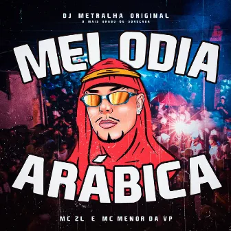 Melodia Arábica by MC Menor da VP