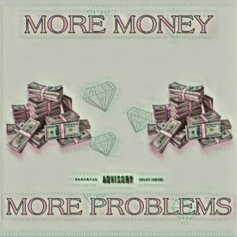 More Money, More Problems by DKTHEMENACE