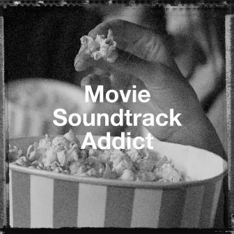 Movie Soundtrack Addict by Unknown Artist