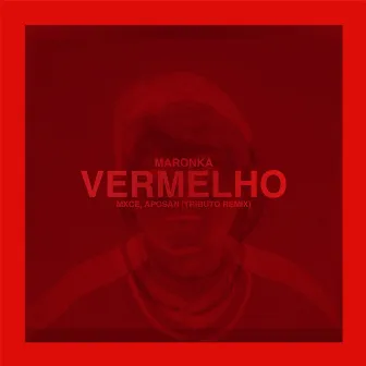 Vermelho (Remix) by Mxce