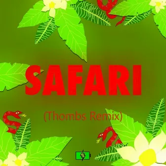 Safari (Remix) by Thombs