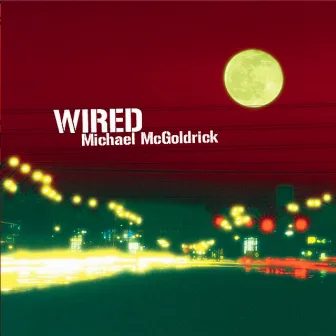 Wired by Michael McGoldrick