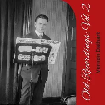 Old Recordings: Vol 2 by Vernon Dalhart