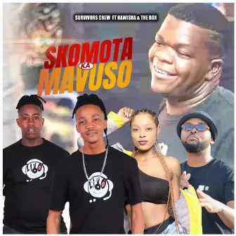 Skomota Ka Mavuso by Survivors Crew