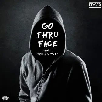 Go Thru Face by Frisco