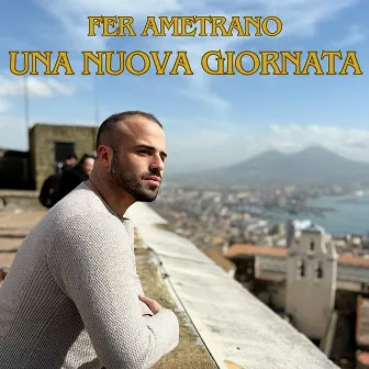 Una Nuova Giornata by Fer Ametrano