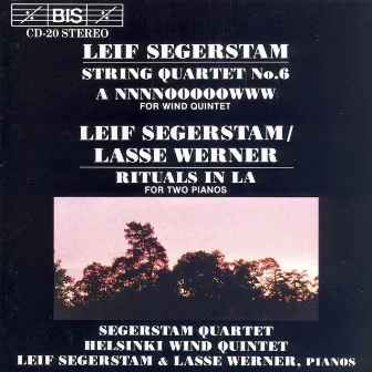 Segerstam: String Quartet No. 6 / Rituals in La by Segerstam Quartet