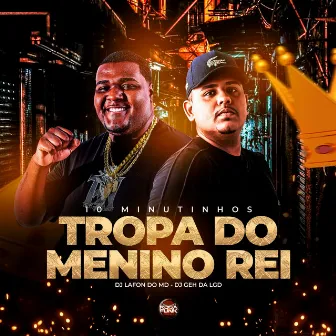 10 Minutinhos Tropa do Menino Rei by Roda de Funk Oficial