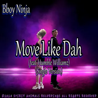 Move Like Dah by Bboy Ninja