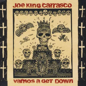 Vamos a Get Down by Joe King Carrasco