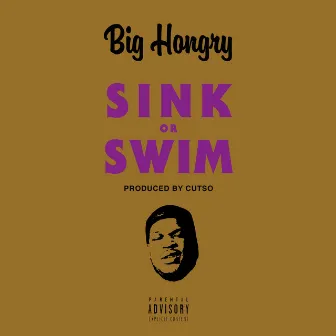 Sink Or Swim by Big Hongry