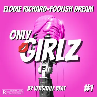 Foolish Dreams by Versatile Beat