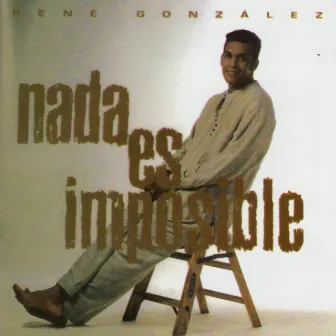 Nada es Imposible by René González