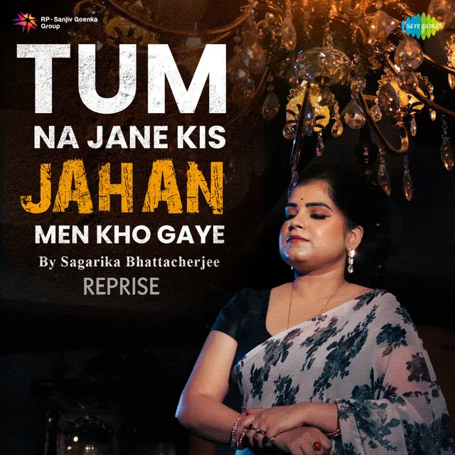 Tum Na Jane Kis Jahan Men Kho Gaye - Reprise