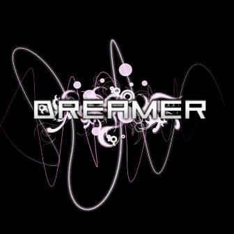 Dreamer by Dreamer