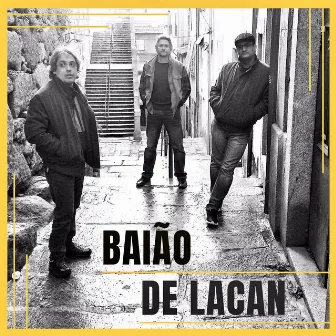 Trio Baru: Baião de Lacan by Nelson Latif