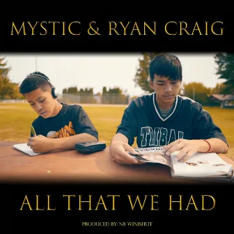 All That We Had by Mystic